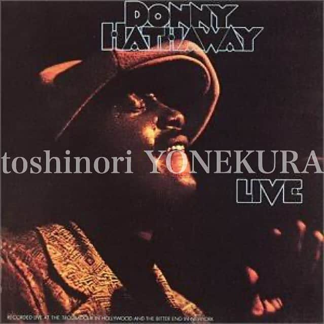 米倉利紀さんのインスタグラム写真 - (米倉利紀Instagram)「disc of the day: donny hathaway - live #donnyhathaway #live #neverfade #voice #soul #bringmeup #dream #real #love #ダニーハザウェイ #名盤 #ソウル #ライブ盤 #永遠」1月14日 12時52分 - toshi_yonekura