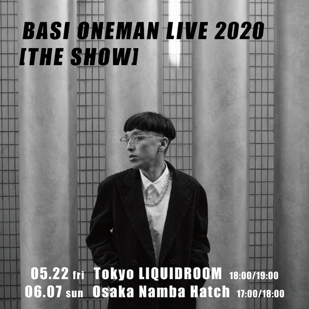 BASI（バシ）のインスタグラム：「. BASI ONEMAN LIVE 2020 「THE SHOW」  05.22 fri  Tokyo LIQUIDROOM  18:00/19:00 06.07 sun  Osaka Namba Hatch  17:00/18:00  Ticket : ¥4,800 (without 1D) 最速先行受付:1/17(金)19:00~2/24(月) 23:59 https://eplus.jp/basi-ts/ ※愛のままに×台風飯店ステッカー付 問： www.yumebanchi.jp  Special Thanx @naked_tokyo @seiya_uehara」