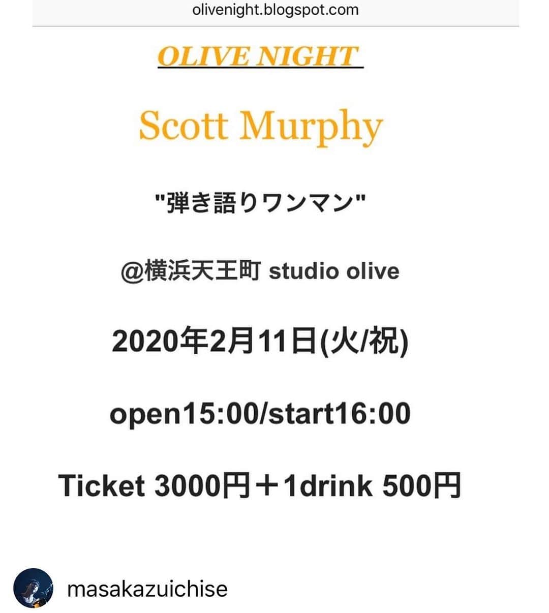 スコット・マーフィーのインスタグラム：「2月11日(火/祝)に、横浜スタジオ・オリーブで弾き語りまーす。僕が生まれた日に一緒に楽しみまshow♬  2020年1月17日(金) 22時よりメール予約開始です！ OLIVE NIGHT  Scott Murphy "弾き語りワンマン" @横浜天王町 studio olive 2020年2月11日(火/祝) OPEN 15:00/START 16:00 ticket3000円＋1drink500円  詳細はこちらから！ olivenight.blogspot.com/?m=1」