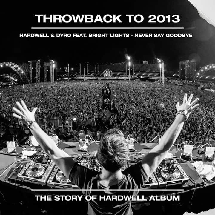 ハードウェルのインスタグラム：「“Never Say Goodbye" with @dyro and @brightlights333 was premiered in 2013 and  can be found on "The Story Of Hardwell" album, out on January 31🙌」