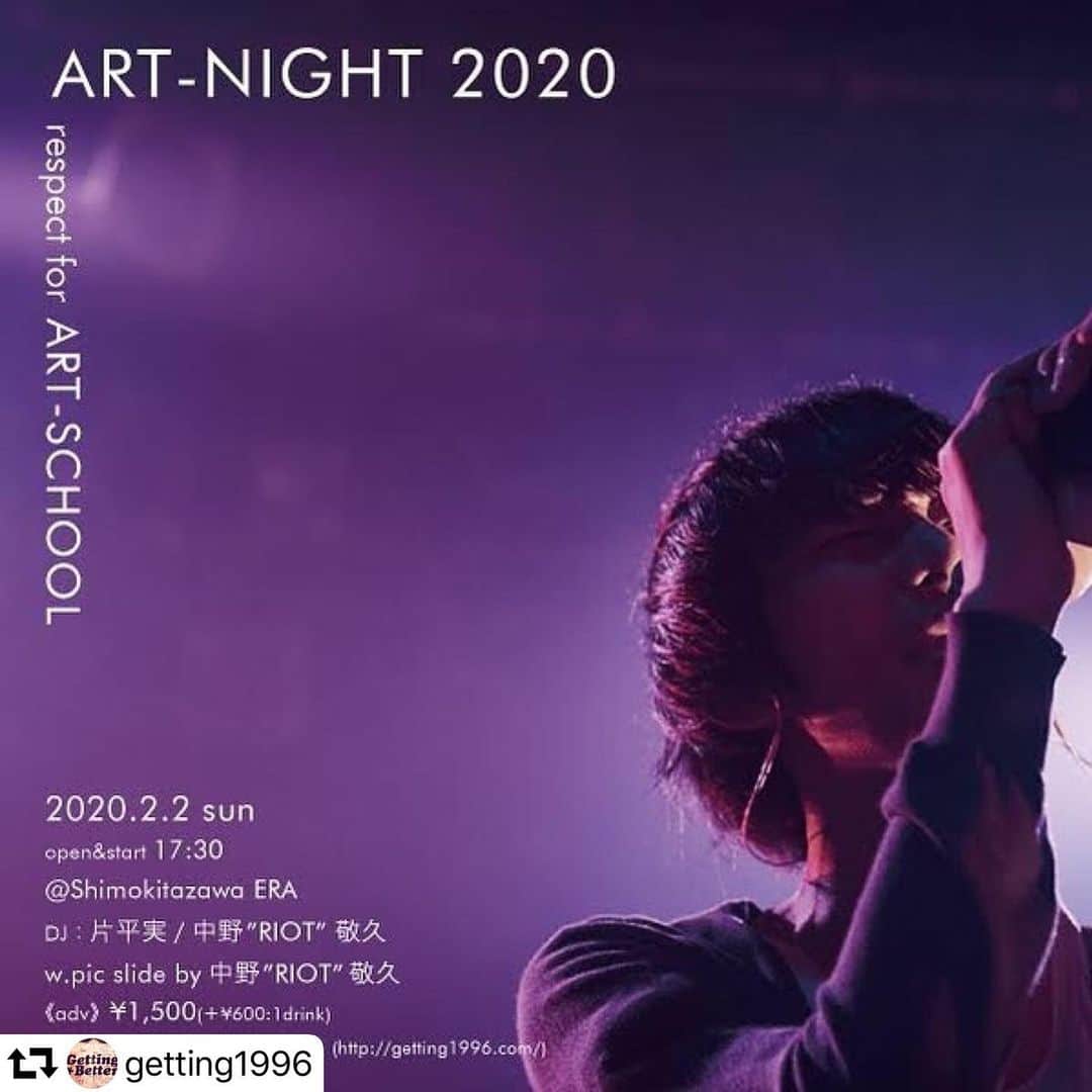 のインスタグラム：「#repost @getting1996 ・・・ 🌘開催決定🌒・ ・ 『ART-NIGHT 2020』 Dedicated to ART-SCHOOL  2.2(日)17:30 ▶︎下北沢ERA  DJ：片平実/中野”RIOT”敬久 pic slide by HIROHISA NAKANO・ ・ 《予約》¥1,500(＋1D／飲み放題~19:30) 🎟getting1996.com」