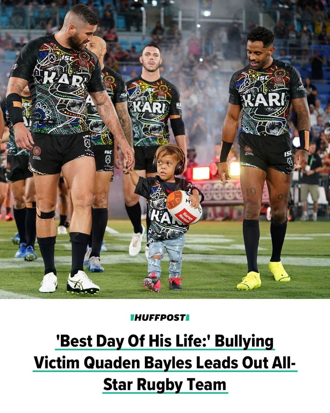 Huffington Postさんのインスタグラム写真 - (Huffington PostInstagram)「Quaden Bayles went from having the “worst day of his life to the best day of his life” when he led an Australian national All-Star rugby league team onto the field on Saturday, his mom said. ❤️ The 9-year-old boy garnered worldwide attention last week when his mom Yarraka Bayles, an advocate for Indigenous issues and disability awareness, posted a video on social media of her son breaking down over taunts he received at school. Bayles said she wanted to show the severe impacts of bullying and hoped that by sharing the video, something would change. In the days after the video was posted, it went viral and many celebrities, including Australian actor Hugh Jackman, sent Quaden messages of support. The Australian Indigenous All-Stars team also invited him to join them in their game against the Maori All-Stars in Queensland. On Saturday, Quaden donned a set of noise-canceling headphones, held captain Joel Thompson’s hand and led the Aussie team from the locker rooms out onto the field. // Head to the link in bio to learn more. // 📝: @josieharvey // 📷: AP Images」2月25日 10時45分 - huffpost
