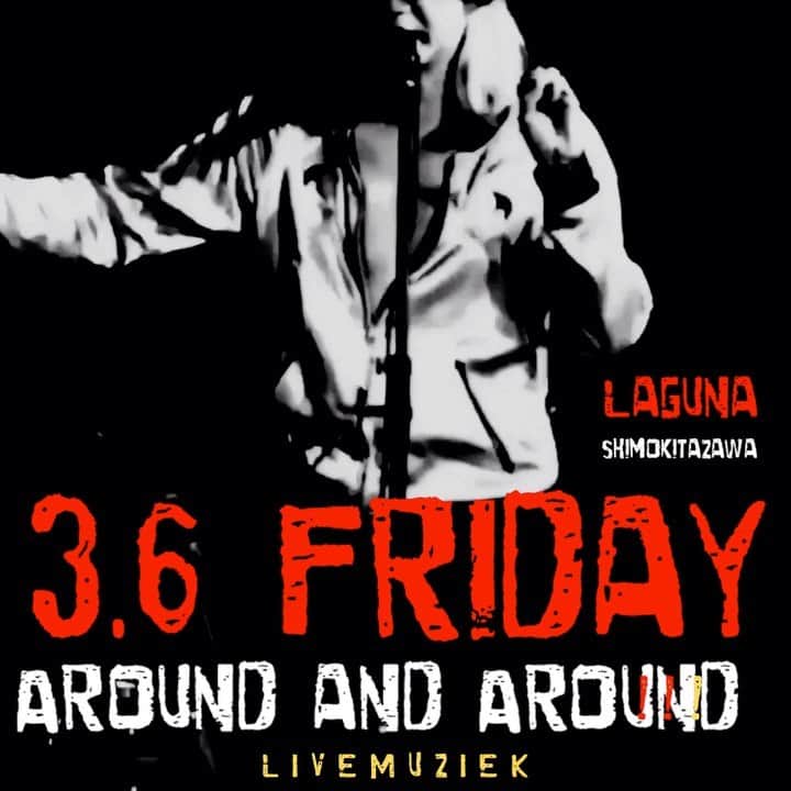 のインスタグラム：「🥀3.6(金) @ 下北沢Laguna < Around and Around!!! >  出演 イマイアキノブ 中尾諭介 鈴木羊  OPEN 18:30 START 19:00 前売り 3000円(D別) 当日3500円(D別)  チケット  イマイアキノブインスタグラムDM ローソンチケット　0570-00-0777 Lコード予約　http://l-tike.com　Lコード:71720 イープラス　　http://eee.eplus.co.jp Laguna店頭  #下北沢laguna  #roundandround  #中尾諭介 #鈴木羊 #イマイアキノブ #imaiakinobu  #livemusic」
