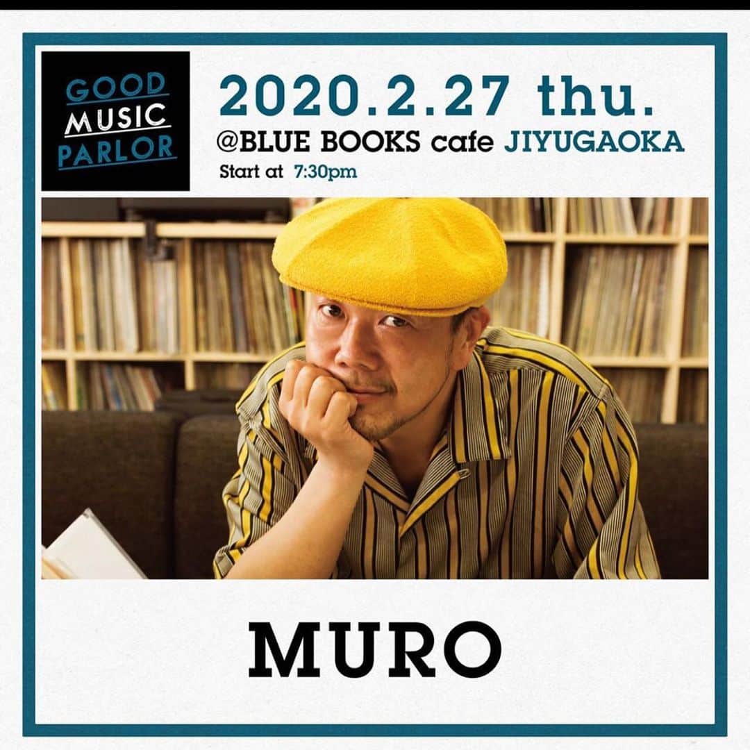 MUROさんのインスタグラム写真 - (MUROInstagram)「おはようございます〜☀️ 来週の木曜日は、久しぶりに 自由が丘の　@bluebookscafejiyugaoka  にお邪魔致しマス♪ 美味しい食事やお酒と、 レコードの音を是非楽しみにいらしてください‼︎ #20200227  #bluebookscafe自由が丘  #goodmusicparlor」2月20日 8時00分 - dj_muro