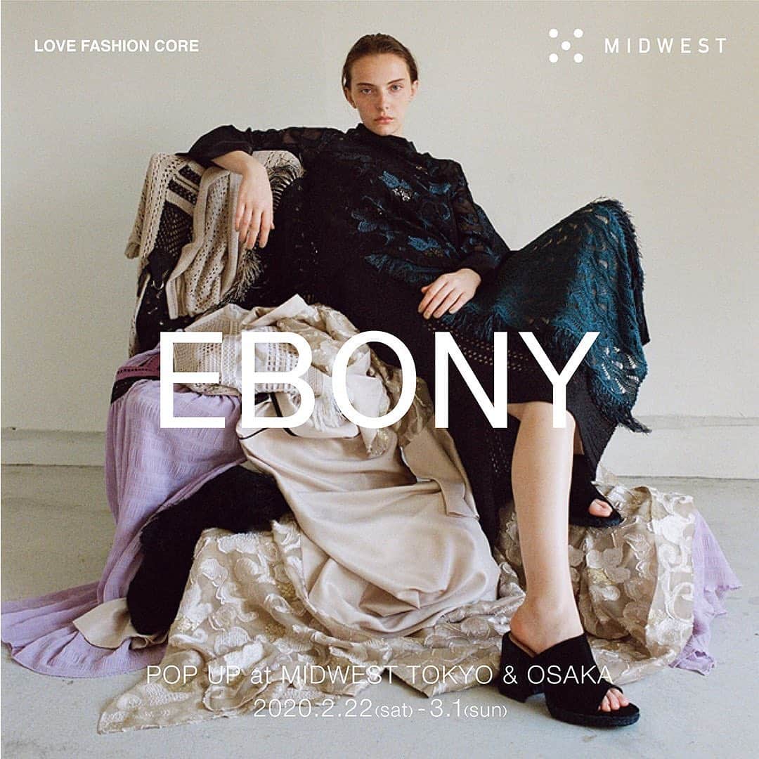 MIDWEST TOKYO WOMENさんのインスタグラム写真 - (MIDWEST TOKYO WOMENInstagram)「. [EVENT INFORMATION] . EBONY 2020SS POPUP at MIDWEST TOKYO / OSAKA . 2/22(sat)~3/1(sun) @midwest_tw @midwest_ow. . . #event #2020ss #ebony #midwest_official」2月20日 14時20分 - midwest_tw
