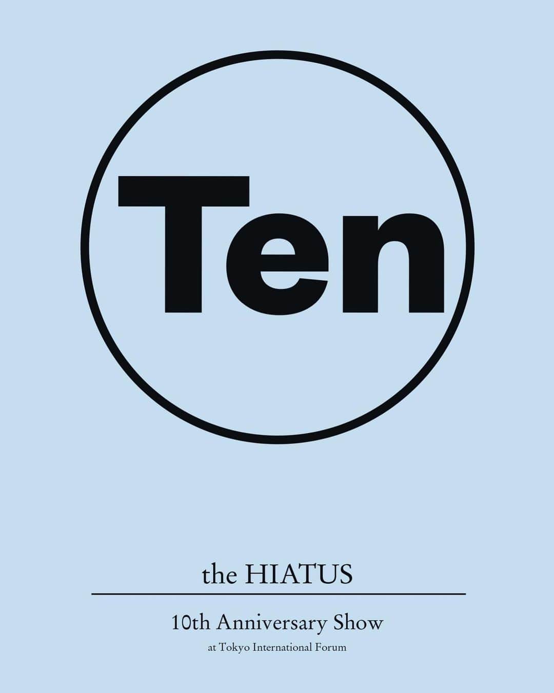 the HIATUSのインスタグラム：「ライブ映像作品「10th Anniversary Show at Tokyo International Forum」、4月15日（水）にリリース決定！ 結成10周年を記念して昨年10月1日に開催した東京・国際フォーラム公演の模様を収録。 バンドの10年の活動を凝縮したセットリストで披露されたライブ全曲に加え、リハーサル、公演当日のバックステージなどを収めたドキュメンタリー映像も収録！  the HIATUS LIVE Blu-ray＆DVD 「10th Anniversary Show at Tokyo International Forum」 2020年4月15日 (水) 発売  Blu-ray：UPXH-20092 / ￥4,400+tax DVD：UPBH-20264 / ￥3,400+tax . ＜収録内容＞ 2019.10.1 東京国際フォーラム ホールA Ghost In The Rain The Flare The Ivy Hunger Servant Thirst Unhurt Deerhounds Horse Riding Bonfire Time Is Running Out 西門の昧爽 Antibiotic Waiting For The Sun Little Odyssey Tree Rings Regrets Insomnia Storm Racers Lone Train Running 紺碧の夜に . -Encore- Twisted Maple Trees Firefly / Life in Technicolor . -Double Encore- Moonlight . -Behind The Scenes- Nagoya Meeting Osaka Meeting Tokyo RehearsalⅠ Tokyo RehearsalⅡ Show Day」