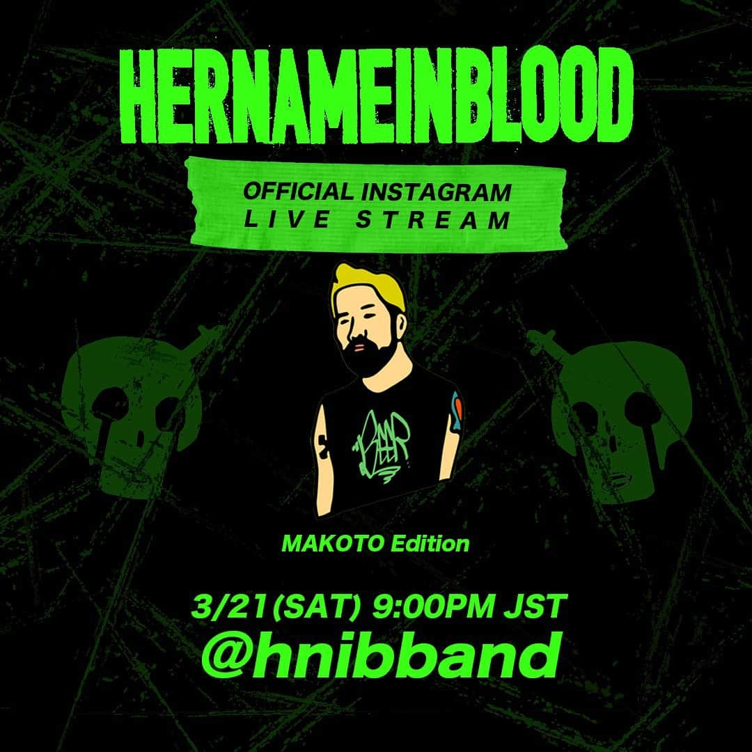 Her Name In Bloodさんのインスタグラム写真 - (Her Name In BloodInstagram)「[INSTAGRAM LIVE STREAM]  ツアー前公式アカウントライブストリーミング、最後はベースのMAKOTOによる配信です！  3/21(土)21:00より開始予定、お楽しみに！」3月19日 22時47分 - hnibband