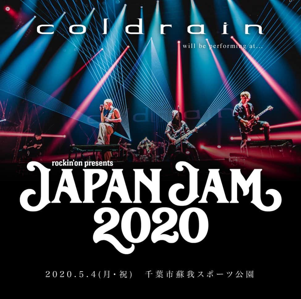 coldrainさんのインスタグラム写真 - (coldrainInstagram)「‪5月4日〜6日に千葉市蘇我スポーツ公園にて開催される‬ ‪"rockin'on presents JAPAN JAM 2020”に出演決定！！‬ ‪coldrainは5月4日に出演！！‬ ‪http://japanjam.jp/‬ ‪#coldrain‬ ‪#JJ2020‬」2月26日 19時53分 - coldrain_official