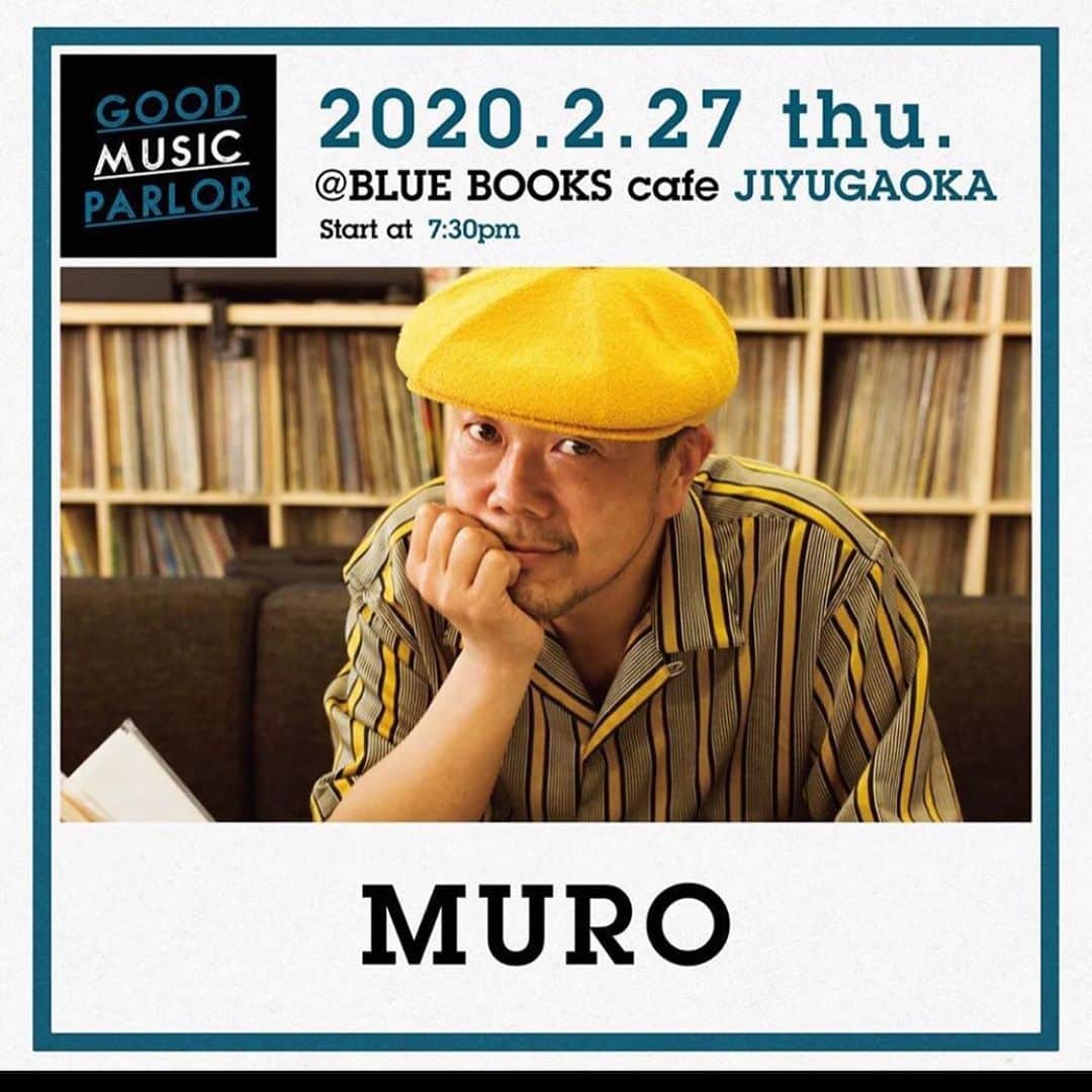 MUROさんのインスタグラム写真 - (MUROInstagram)「おはようございます〜☀️ 今夜は 自由が丘の　@bluebookscafejiyugaoka  で、19時半頃からゆっくりと選曲させて頂きマス♪ お食事も兼ねて、是非楽しみにいらしてください！ #20200227 #bluebookscafe」2月27日 6時55分 - dj_muro