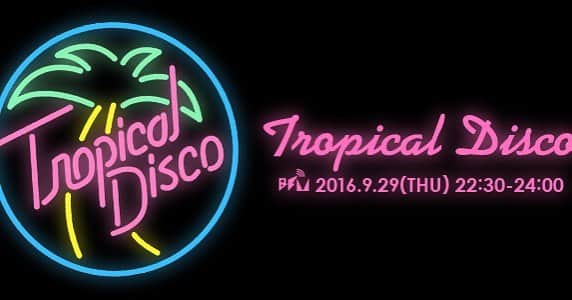Tropical Discoさんのインスタグラム写真 - (Tropical DiscoInstagram)「9/29(木)block.fm @blockfm で「 #TropicalDisco」スペシャル番組の放送が決定！alllo改めEL8 @el8music のメンバー、DJ Shin Ishizuka @___sxish___ も出演！要チェックです👉http://block.fm/program/tropical_disco/  @mayahatch @jamesdebarrado @renyokoi  #tropichouse #el8 #blockfm #トロピカルディスコ #トロピカルハウス」9月27日 20時18分 - goodmusicparty