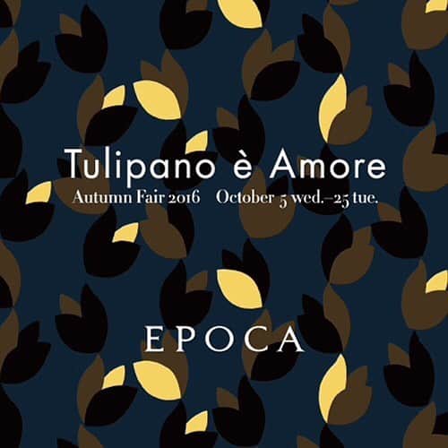 EPOCAさんのインスタグラム写真 - (EPOCAInstagram)「10/5 START！ Autumn Fair「Tulipano è Amore 」 10/5〜25、全店でフェアを開催。  #epoca#fashion#tulipano#autumn#flower#エポカ」10月4日 15時22分 - epoca_official