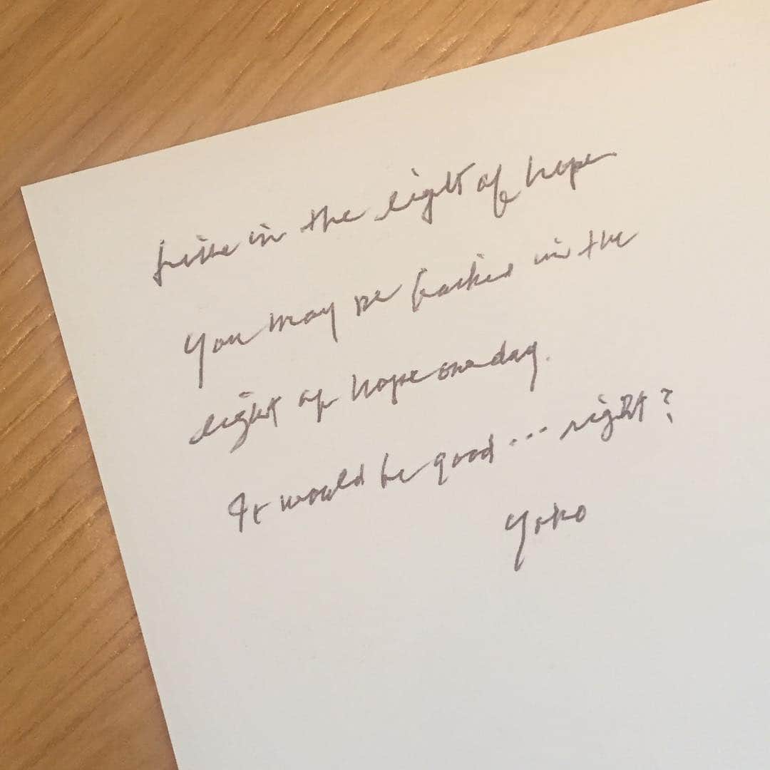 オノ・ヨーコのインスタグラム：「Live in the light of hope You may be bathed in the  Light of hope one day  It would be good...right?」