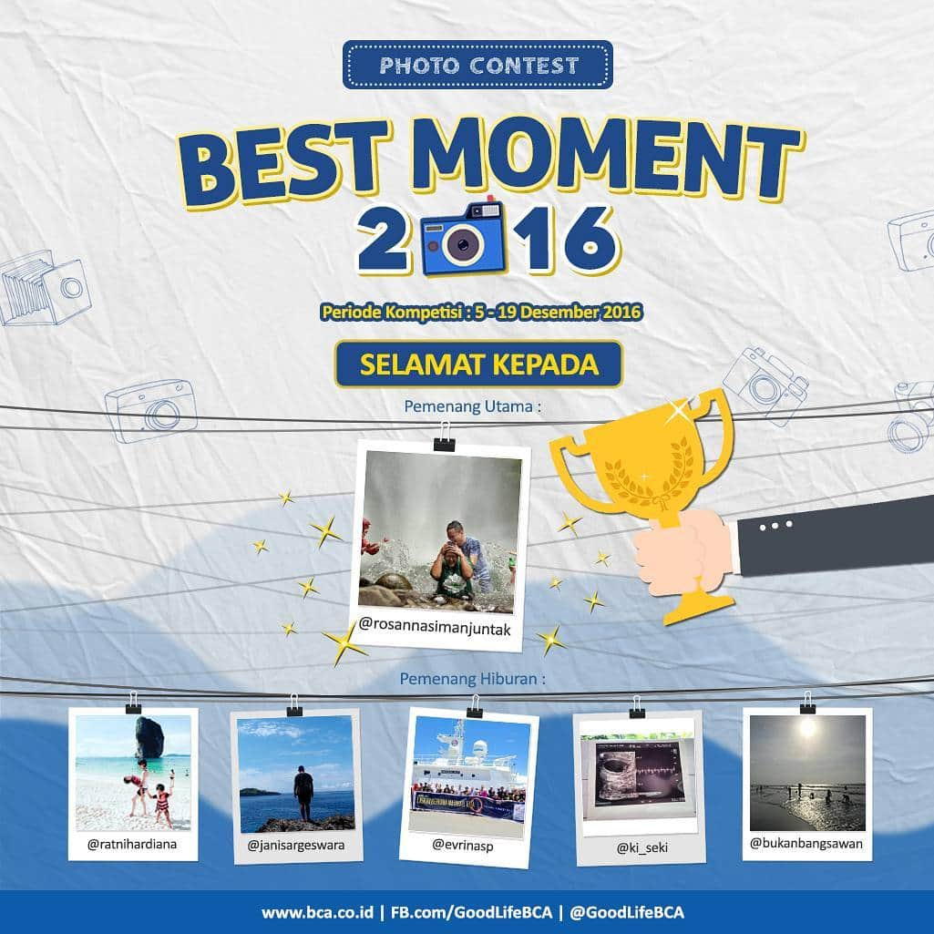 B Blogのインスタグラム：「Biarkan diri Anda menikmati setiap momen bahagia dalam hidup Anda.-Steve Maraboli-  Hi Bloggers,  Sudah penasaran sama siapa yang berhasil menjadi pemenang di kontes foto #BestMoment2016 kan?  Selamat kepada @rosannasimanjutak yang berhasil terpilih sebagai pemenang utama! Yang berhasil mendapatkan saldo Sakuku senilai Rp 1.500.000,00  Selain itu, selamat juga kepada @ratnihardiana @janisargeswara @evrinasp @ki_seki @bukanbangsawan sebagai pemenang hiburan yang mendapatkan saldo Sakuku senilai Rp 500.000,00  Bagi para pemenang diharapkan untuk mengirimkan data diri (Nama Lengkap, No HP yang terdaftar Sakuku dan KTP) ke info@bblog.co.id ya^^ Terima kasih :D  #Momenterbaik2016 #InovasiBCA」