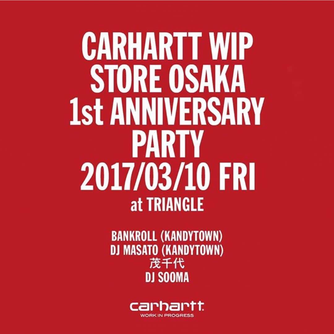 カーハートさんのインスタグラム写真 - (カーハートInstagram)「Carhartt WIP Store Osaka 1st Anniversary Party at TRAIANGLE 2017/03/10 FRI  BANKROLL (KANDYTOWN) DJ MASATO (KANDYTOWN) 茂千代 DJ SOOMA  Chin the india feat smoking p, chakramenthol, 白ごはん、DITI(SS) O.D.S(C-L-C,BACKROOM,YDB) PSYCHO PATCH  No name's UNIQON 8cloud Broz Hibrid Ent. GOBLIN LAND  Tha Jointz  DJ Gradee DJ Kohpowpow DJ TktPowPow DJ Cote2Damaja DJ Asami DJ TAC3(CARHARTT WIP STORE OSAKA) DJ KENTA DERRICOTT(WHATZIS)  チケット取扱 ●ローソンチケット Lコード:52374 #ローソンチケット ●Carhartt WIP Store Osaka 大阪市西区南堀江1-9-12 06-6532-9810 ●WHATZIS OSAKA 大阪市西区南堀江1-10-11西谷ビル3号館1F-E 06-6533-5386 ●WHATZIS KYOTO 京都市中京区新京極桜之町407-1詩の小路ビル2F 075-213-3678 ●TUNNEL 大阪市中央区西心斎橋1-6-22-3F 06-6251-2424  #carhartt #carharttwip #carhartt_wip #osaka #carharttosaka #carhartt_osaka #triangle_osaka @triangleosaka  #BANKROLL#DJMASATO#kandytown#kandytownlife#茂千代 #DJSOOMA#CHINTHEINDIA#ODS#PSYCHOPATCH#Nonames#UNIQON#8cloudBroz#HibridEnt#ThaJointz#whatzis#whatziskyoto#whatzisosaka#tunnelstore#tunnel」2月27日 15時28分 - carharttwip_jp