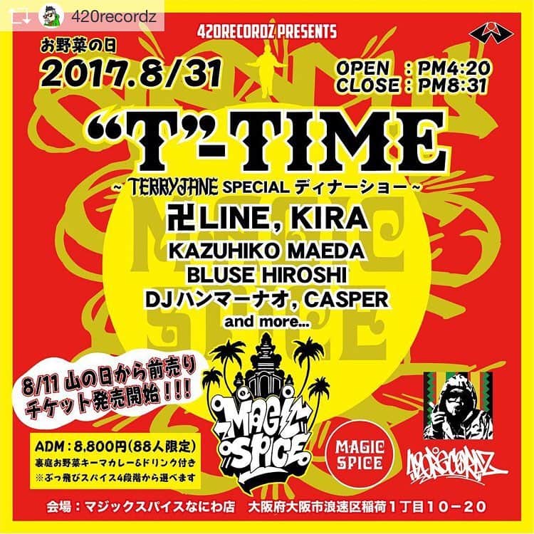 窪塚洋介のインスタグラム：「Repost from @420recordz  8月31日(お野菜の日)に420RECORDZ PRESENTSでスペシャルディナーショーを開催します！今年の夏の思い出に一緒に最高のひと時を過ごしましょう！ . 420RECORDZ PRESENTS "T"-TIME ~ TERRY JANE SPECIALディナーショー ~ 2017.8/31 @マジックスパイスなにわ店 OPEN : PM4:20 ~ CLOSE : PM8:31 ADM : 8,800円 (88人限定)  裏庭お野菜キーマカレー＆ドリンク付き . 出演 卍LINE KIRA KAZUHIKO MAEDA BLUES HIROSHI DJハンマーナオ CASPER and more… . マジックスパイスなにわ店 大阪市浪速区稲荷1-10-20 . 8/11山の日のPM4:20から420RECORDZのWEBにて前売りチケット発売開始！http://420recordz.com . #420recordz #magicspice #terrytheaki06 #卍line  #kira #djハンマーナオ #djhanmernao  #kazuhikomaeda #blueshiroshi #casper #420family #uraniwa #裏庭 #wakajapan」