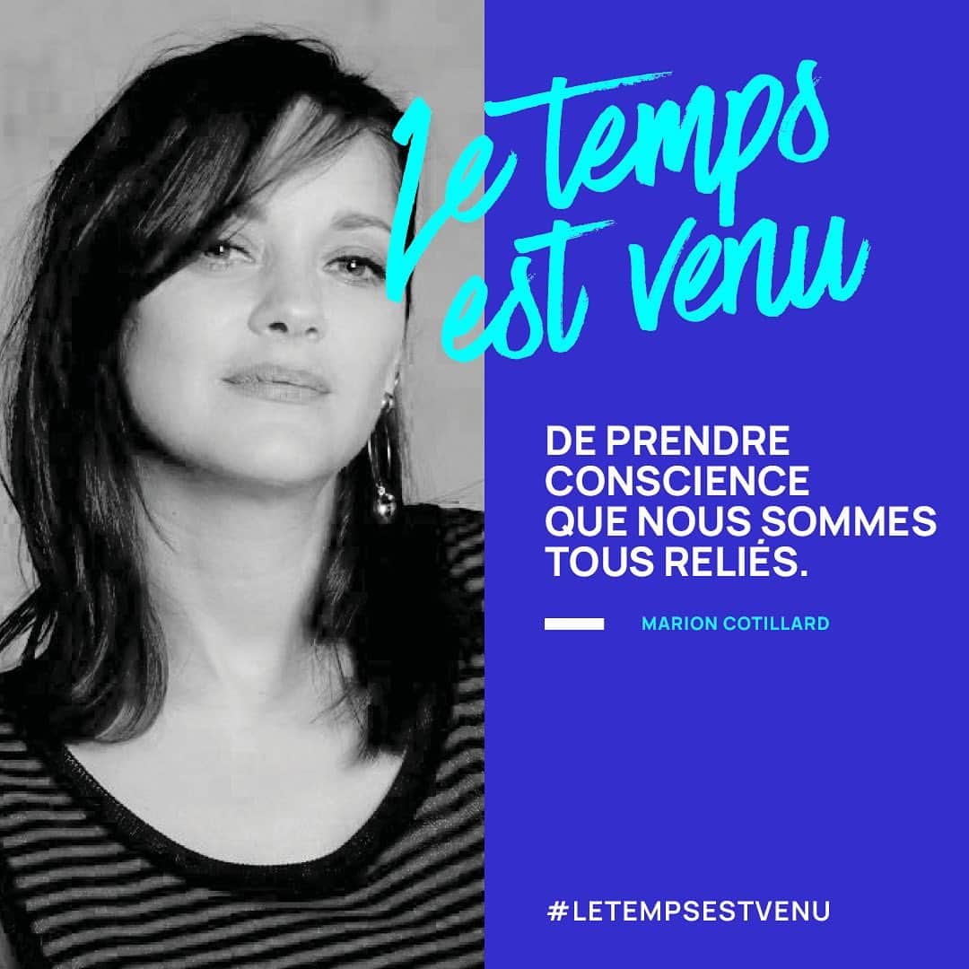 マリオン・コティヤールのインスタグラム：「Magnifique initiative de #nicolashulot et la @fondationnh  #letempsestvenu  Le manifeste des 100 principes Vous pouvez relayer ces principes ou Vous pouvez vous approprier cette phrase et la compléter  Le Temps Est Venu」