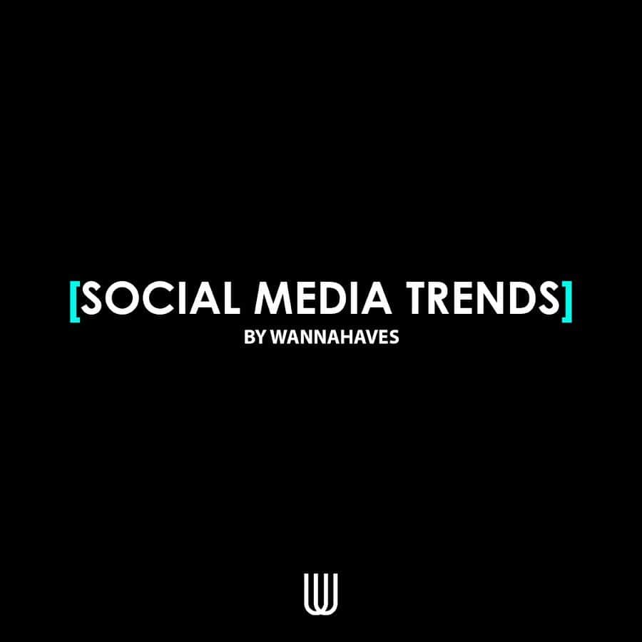 Wannahavesのインスタグラム：「The newest social media trends powered by @wannahaves 💯🙏🏼」