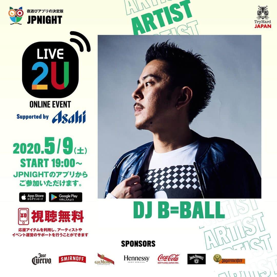 DJ B=BALLさんのインスタグラム写真 - (DJ B=BALLInstagram)「今夜になりました。 @jpnight とゆうアプリで観れます🤳 タイムはザックリですが22時台ぐらいの模様です。豪華キャストの中私も自宅からお届けします🏠お楽しみに！土曜の晩ですが、皆さんも"おうち"で楽しんでくださいねー✌️🍻」5月9日 17時18分 - djbball