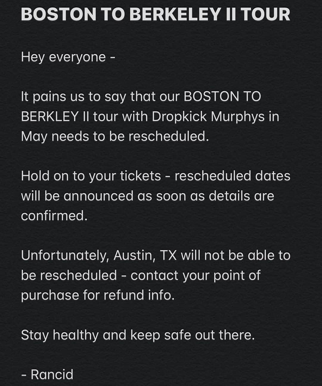 Rancidさんのインスタグラム写真 - (RancidInstagram)「Hey everyone. It pains us to say that our BOSTON TO BERKELEY II tour with Dropkick Murphys in May needs to be rescheduled. Stay healthy and keep safe out there. #BostonToBerkeley」4月16日 1時05分 - rancid