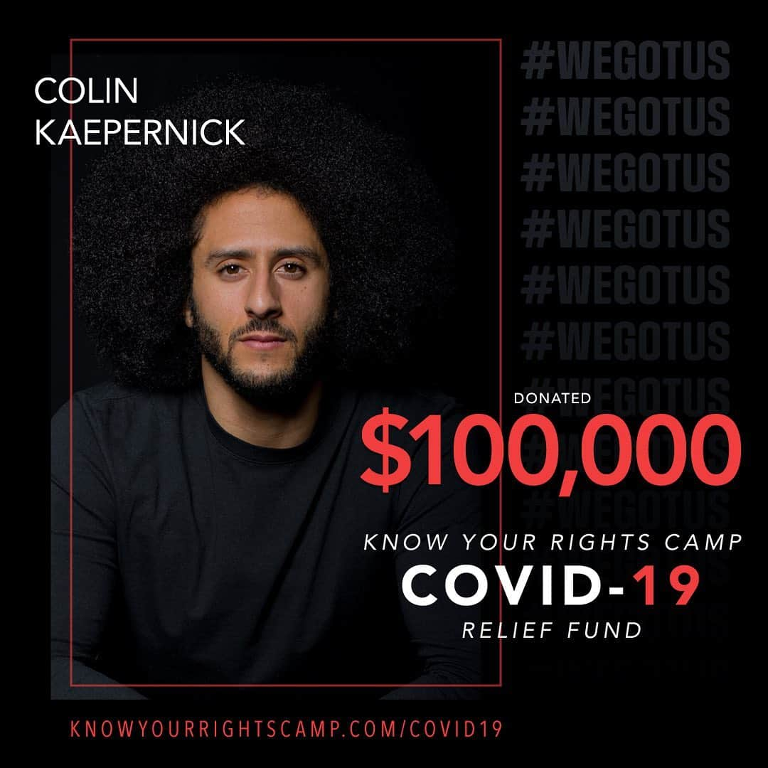 コリン・キャパニックのインスタグラム：「We need each other now more than ever. I’m donating $100,000 to the Know Your Rights Camp COVID-19 Relief Fund. This Fund was created to raise money and awareness to the disproportionate impact this pandemic is having on Black and Brown communities. Join us in our mission‬ 🖤✊🏾 Use the hashtag #WeGotUs and tag @yourrightscamp after you donate so we can show you some love — link in bio!」