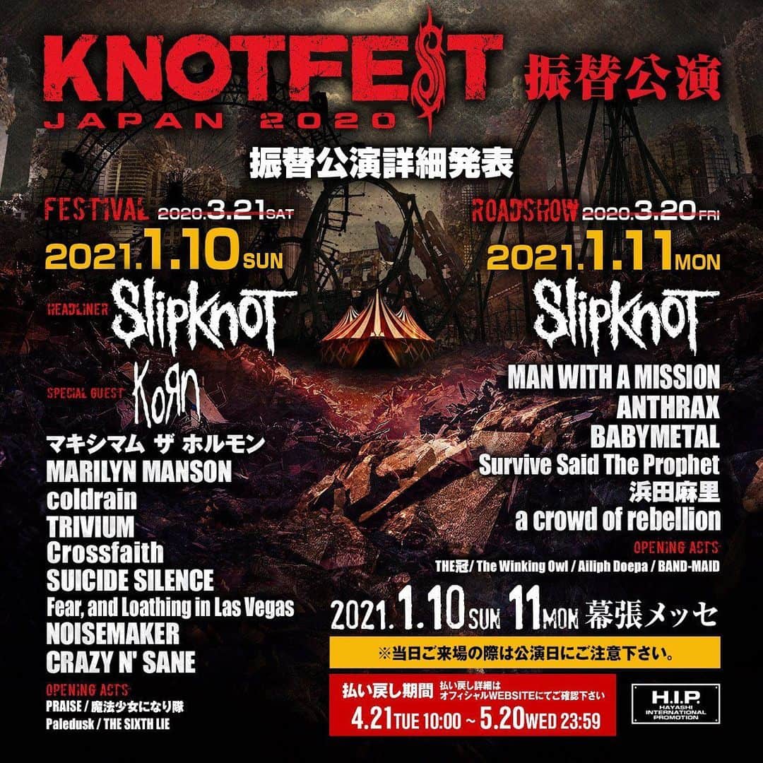のインスタグラム：「【KNOTFEST JAPAN 2020】 開催延期となっていた「KNOTFEST JAPAN 2020」、振替公演、及び払い戻しの詳細が決定‼️‼️ ✨ ▼振替日程 FESTIVAL：2021年1月10日（日） ROADSHOW：2021年1月11日（月） ✨ そして💥昨日は「調整がつかずキャンセル」となっていたTRIVIUMが...無事出演が決まりました😭✨🤘 ✨ 両日アーティスト・ラインアップの変更ナシ‼️ #knotfest #slipknot #korm #trivium #knotfestjapan」