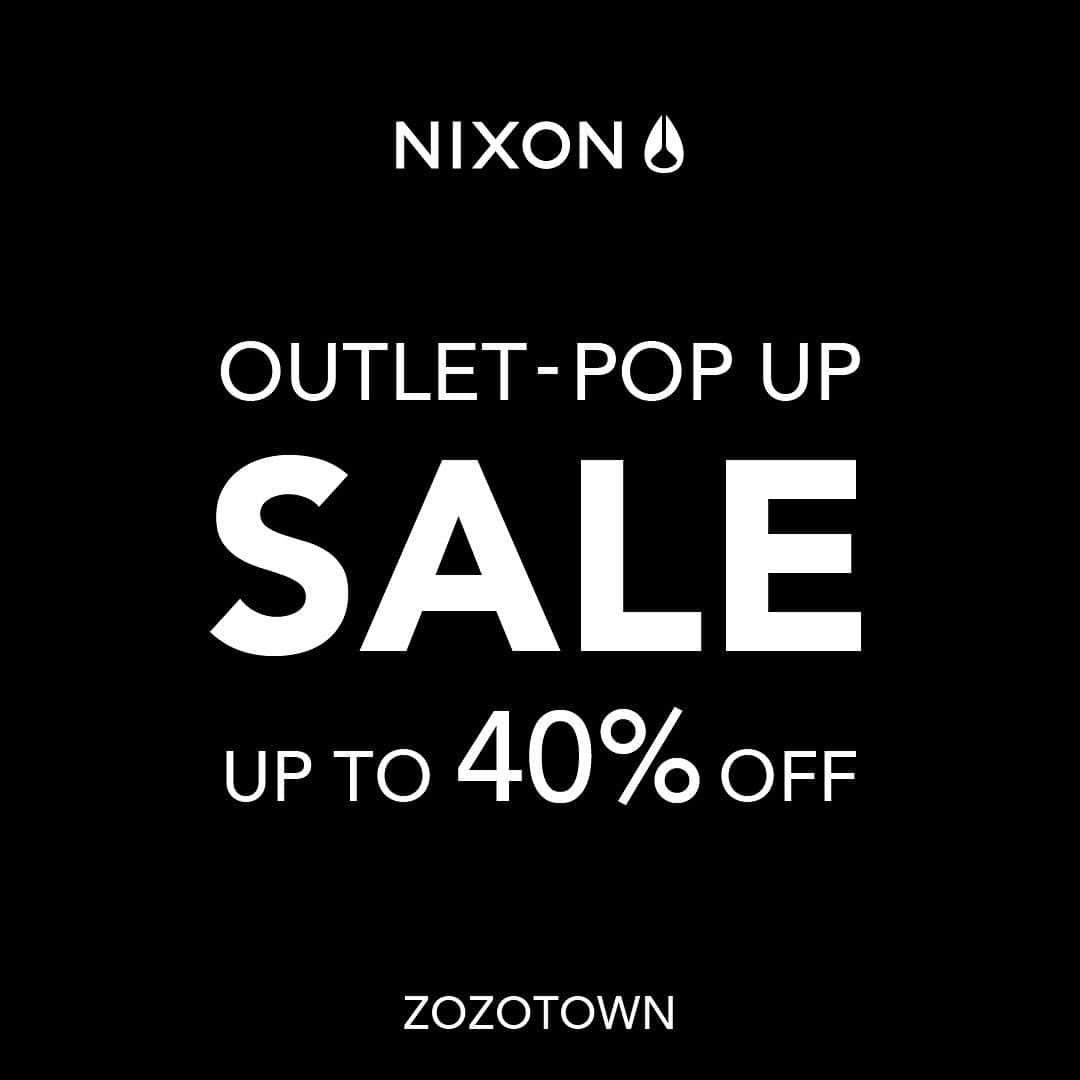 nixon_japanのインスタグラム：「日頃よりZOZO TOWN NIXON STOREをご利用頂き誠にありがとうございます。 只今　ZOZOTOWNにて “OUTLET POP UP SALE” を開催しております。 在庫の状況により予告なしに終了することも御座いますが　ご了承ください。 ＃NIXON ＃ニクソン ＃ZOZOTOWN　＃SALE ＃セール」