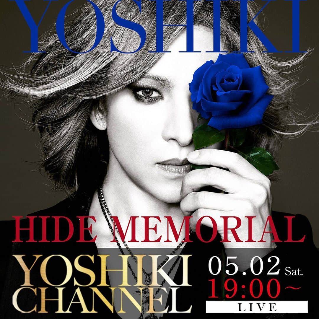 のインスタグラム：「【5月2日(土)19時～生放送決定】#HIDE MEMORIAL -  HIDE さんの命日である5月2日に#YOSHIKI さんによるLAから3回目のセルフ配信決定！ ※今回もYOSHIKIさんがひとりで配信を行うため、無事に配信できない場合もございます。 #StayHome #YoshikiChannelInternational  May 2nd 7PM JST! #YOSHIKI 3rd Self-Broadcast LIVE from Home in L.A. on HIDE's memorial day!  @YoshikiOfficial @xjapanofficial  Japan→ https://ch.nicovideo.jp/yoshikiofficial International→ https://www.yoshiki.net/YCI.html」