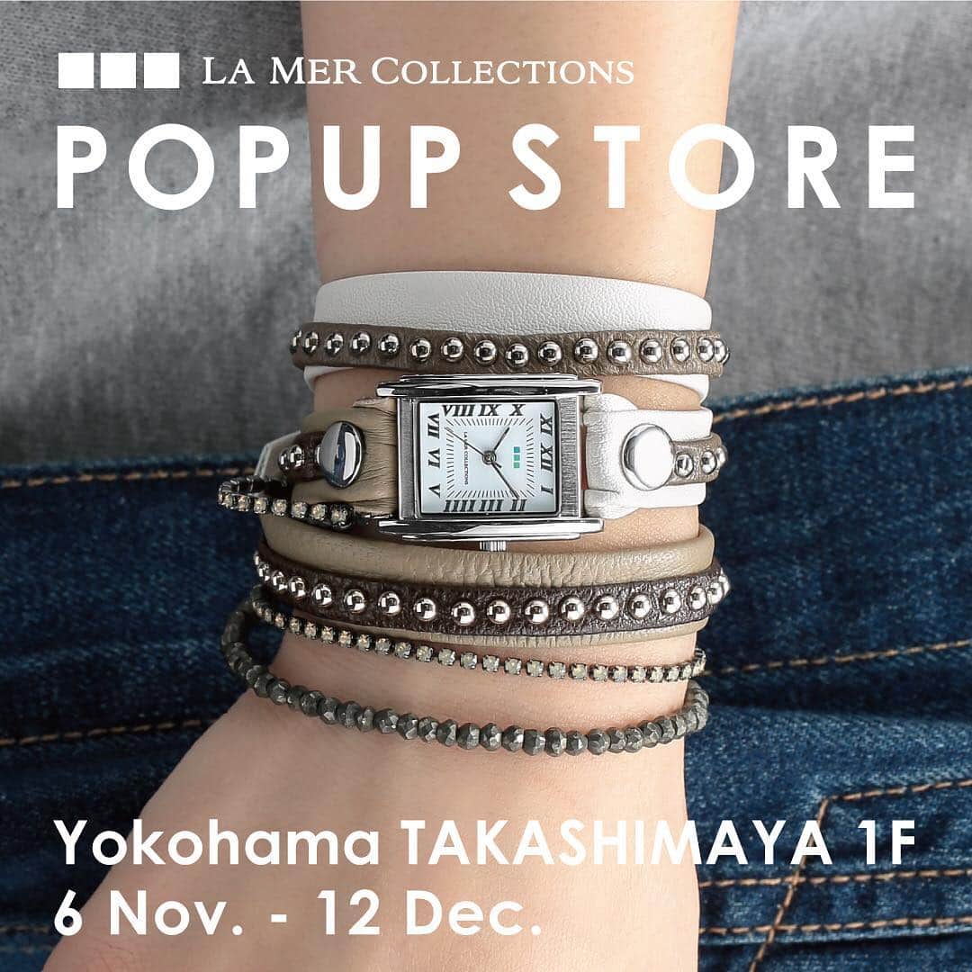 LA MER COLLECTIONS JAPANのインスタグラム：「【期間限定ストアOPEN】 12/6(wed)~12/12(tue)までの期間 横浜タカシマヤ 1階正面エスカレーターサイドのポップアップショップに、LA MER COLLECTIONSの期間限定ストアがOPENします✨ 初出店を記念して横浜タカシマヤ限定商品を発売❣️ 対象期間中にLA MER COLLECTIONSの商品をお買い上げの方に、オリジナルノートブックを先着20名様にプレゼントいたします‼️※なくなり次第終了となります。 #タカシマヤ#横浜#yokohama#買い物 #ショッピング #ラメールコレクションズ #lamercollections #ラメール #watch #時計 #三重巻き #新作 #new #colorful #la #fashion #shopping #期間限定」