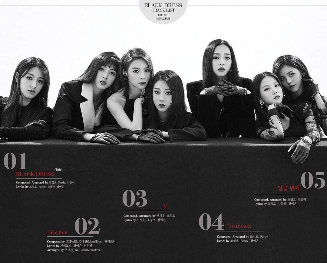 ソンさんのインスタグラム写真 - (ソンInstagram)「Track List อัลบั้ม #BLACK_DRESS ของสาวๆ #CLC 1. BLACK DRESS (ไตเติ้ล) 2. Like that 3. 선 4. To the sky 5. 일곱번째  เพลงไตเติ้ล BLACK DRESS ได้โปรดิวเซอร์อย่าง คุณโจซองโฮ, Ferdy และคุณคังดงฮา มาร่วมกันแต่งเนื้อร้องและทำนอง และเยอึนร่วมแต่งเนื้อร้องในส่วนของพาทแร็ปค่ะ  Cr.clcthai」2月19日 0時41分 - sorn.clc.th