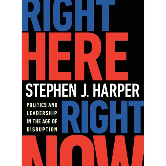 スティーヴン・ハーパーのインスタグラム：「Friends, I am excited to announce my latest project: RIGHT HERE RIGHT NOW: Politics and Leadership in the Age of Disruption.  In my latest book, I explore how this era of political disruption is impacting business, the economy and government: How did Donald Trump get elected? Why did Brexit happen? What is populism?  Leaders everywhere want to know what this means for the future. I hope you will join me. Link in Bio.」