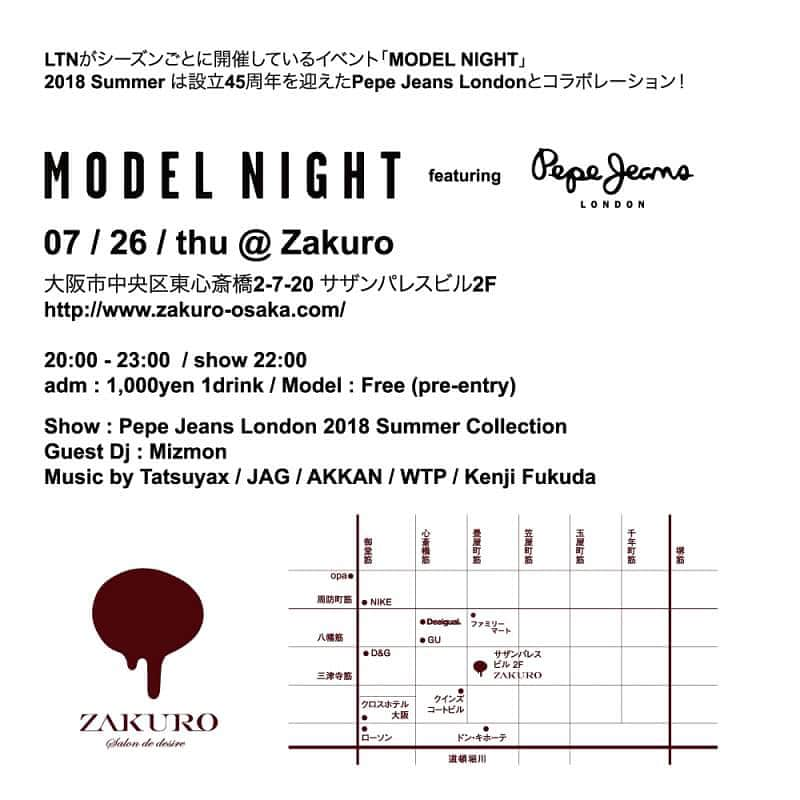 Live & Bar Onziemeさんのインスタグラム写真 - (Live & Bar OnziemeInstagram)「LTNがシーズンごとに開催しているイベント「MODEL NIGHT」 2018 Summer は設立45周年を迎えたPepe Jeans Londonとコラボレーション！ 7/26(木) Zakuroで開催決定！  MODEL NIGHT SUMMER 2018 feat. Pepe Jeans London  07 / 26 / thu @ Zakuro  大阪市中央区東心斎橋2-7-20 サザンパレスビル2F http://www.zakuro-osaka.com/  20:00 - 23:00 / show 22:00  adm : 1,000yen 1drink / Model : Free (pre-entry)  Fashion Show : Pepe Jeans London 2018 Summer Collection Guest Dj : Mizmon Music by Tatsuyax / JAG / AKKAN / Kenji Fukuda  #pepejeans #pepejeanslondon #model #modelnight #zakuro #osaka #shinsaibashi #fashionshow #DJ #2018summer  ZAKURO HP: http://www.zakuro-osaka.com/event/detail/295/  Facebook: https://www.facebook.com/events/867906660085285/  iflyer: https://iflyer.tv/ja/event/305214  クラベリア： https://clubberia.com/ja/events/280241/  RA: https://jp.residentadvisor.net/events/1140188」7月26日 4時26分 - onzieme_official