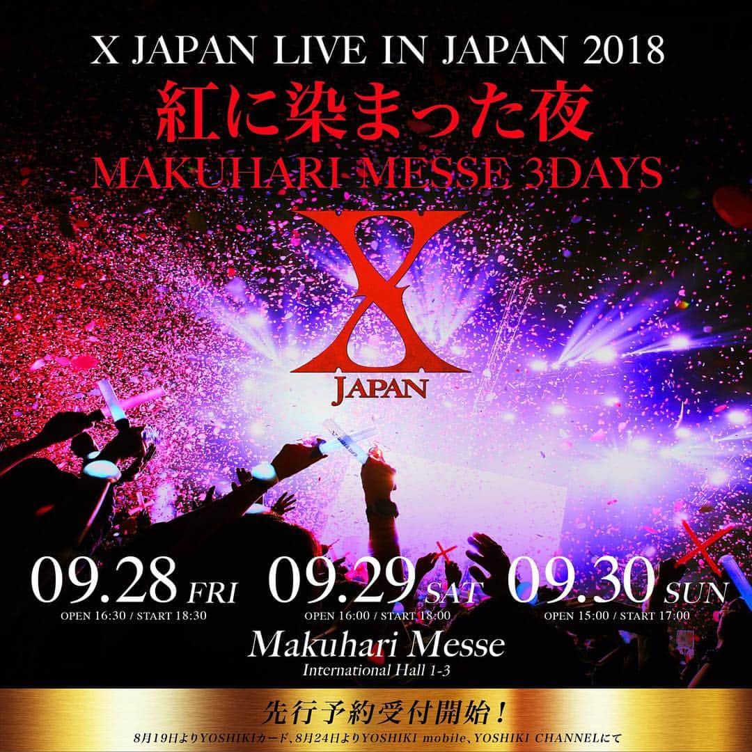 X Japanのインスタグラム：「#Repost @yoshikiofficial ・・・ #XJAPAN #Live 日本公演 2018 ～ #紅に染まった夜# ～　Makuhari Messe 3Days開催決定！本日よりチケット先行抽選受付開始！ http://yoshiki-mobile.jp/archives/4038 「 @XJapanOfficial Live in Japan 2018 #ThreeDeepRedNights#」CONFIRMED.  Pre-Sale Starts Today!」
