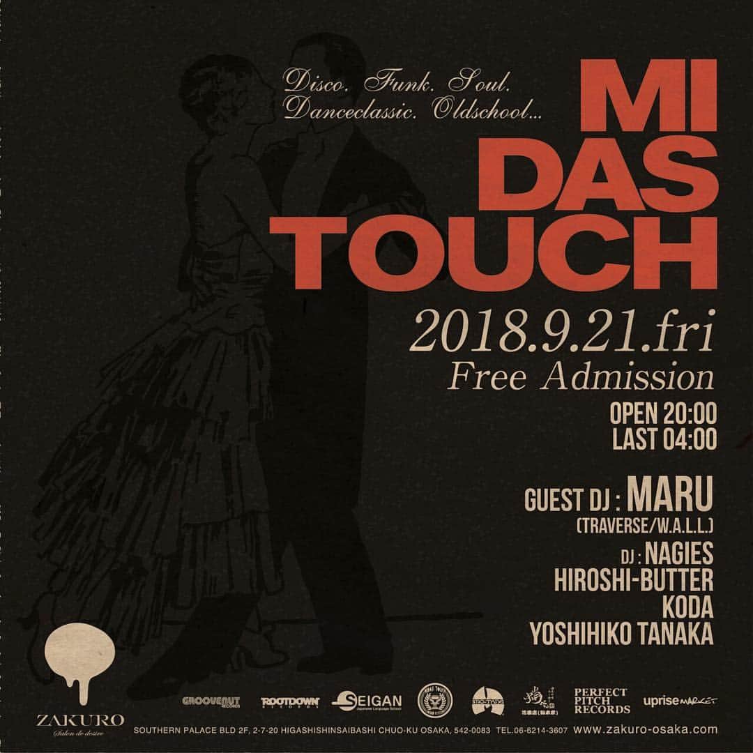 Live & Bar Onziemeのインスタグラム：「MIDAS TOUCH  2018.09.21.FRI OPEN 20:00-4:00 DOOR: ENTRANCE FEREE  GUEST DJ: DJ MARU (TRAVERSE / W.A.L.L.) Residents DJ: DJ NAGIES, DJ HIROSHI-BUTTER a.k.a. BATA, DJ KODA, DJ YOSHIHIKO TANAKA  踊れる"DISCO"をキーワードにスタートしたパーティー"MIDAS TOUCH" 営業時間は18:00から3:00まで。 カフェからお食事、BARスタイルまで幅広く自由に楽しめるHOTな一夜を選球眼抜群のDJ陣が金色に染め上げます。  DJ MARU  兄の洋楽レコードを聴き漁る幼少時代を過ごしたDJ MARUは高校入学後、今や伝説となったHIP HOPダンス・チーム、GANG JAPを結成。 ダンサーとしてクラブのフロアやコンテストを荒らしながらも、急激に興味のベクトルをDJとヴァイナル・コレクトに移していくこととなる。 HIP HOP、R&B、HOUSE、DANCE CLASSICS、FUNK、SOUL、BREAKBEATS、和モノ、BRAZIL etc. 様々なジャンルを縦横無尽に往来する彼のDJスタイルは、独自の楽曲解釈を軸とし、メインストリームのシーンとは一線を画す。 緻密に、時には感覚的に紡ぎあげられるダンスミュージックは、時にはオーディエンスを興奮の渦に包み、また時には空間をsweetに染め上げる。  現在はTraverse at 新町 Sifflet、deepinside at アメリカ村 Triangleをホームとし、客演やゲスト出演をこなす傍ら、HIP HOPバンド、W.A.L.L.のLIVE DJとしても活躍中である。  ZAKURO HP: http://www.zakuro-osaka.com/event/detail/305」