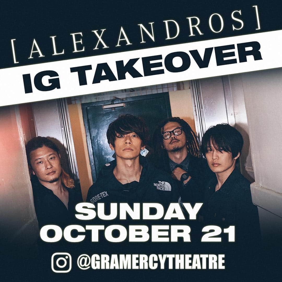 [ALEXANDROS]さんのインスタグラム写真 - ([ALEXANDROS]Instagram)「We are taking over the Gramercy Theatre’s Instagram account on Sunday 10/21. We will be posting all day, putting up lots of Stories and may even go Live a few times! Please check in to @gramercytheatre on Sunday. Have any questions? Let us know and we’ll try to answer them. See you then!  Tickets still available for our show on 10/23.  #alexandros #ny #nyc #gramercytheatre #takeover」10月20日 2時24分 - alexandros_official_insta