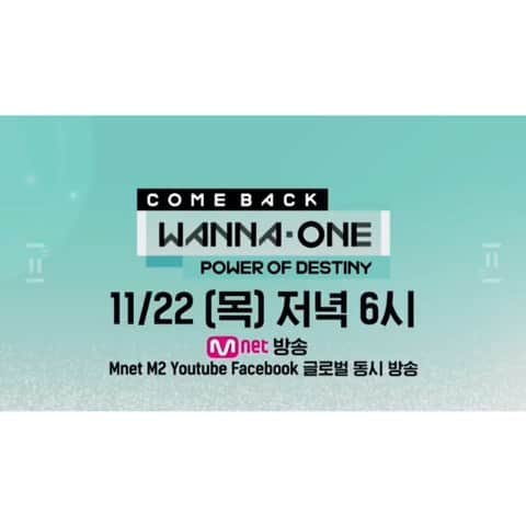 Wanna Oneのインスタグラム：「[Wanna One COMEBACK SHOW : POWER OF DESTINY] Coming Soon! . "운명의 힘으로.. 우리는 만나게 되었다" 11월 22일(목) 워너원 컴백쇼! 최초 공개되는 타이틀곡 '봄바람'과 수록곡 무대를 만나보세요! . <Wanna One COMEBACK SHOW : POWER OF DESTINY> 11월 22일(목) 저녁 6시 Mnet 방송 + Mnet, M2, 워너원 공식 페이스북 M2, Mnet Official, Mnet KPOP 유튜브 글로벌 동시 방송 . #WannaOne #워너원 #20181119 #POWEROFDESTINY #봄바람」