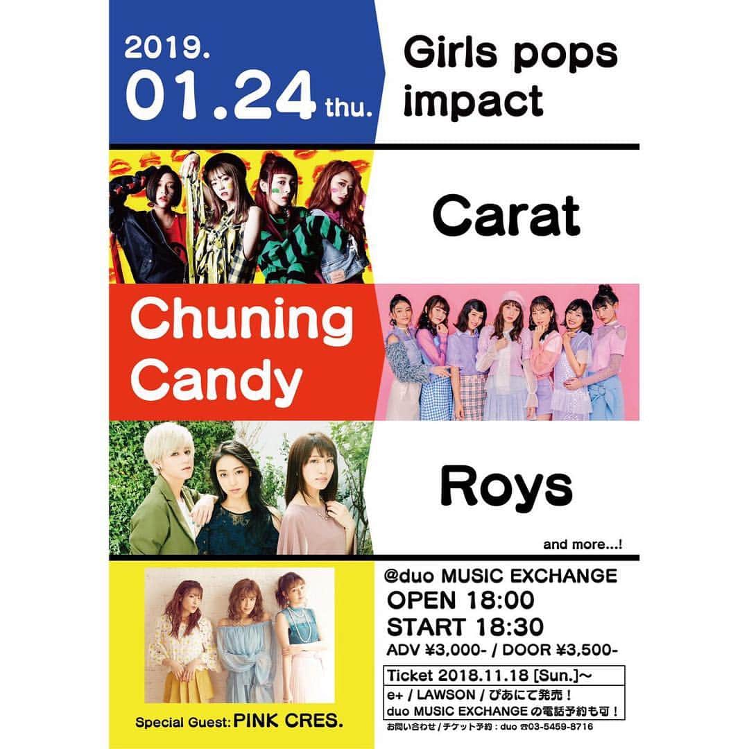 Caratのインスタグラム：「\💎Carat ライブスケジュール💎/ . . Girls pops impact  場所：渋谷duo MUSIC EXCHANGE 日時：2019年1月24日(木)  open.18:00 start.18:30 チケット料金：前売り¥3,000 当日券¥3,500 チケット発売日：11/18(日)12:00～ チケットご予約：ぴあ【135-684】/ ローソンチケット【71248】/ e+ / duo会場予約 お問い合わせ：duo MUSIC EXCHANGE 03-5459-8716 【出演】 Carat / Chuning Candy / Roys / and more. 【Special Guest】:PINK CRES.」