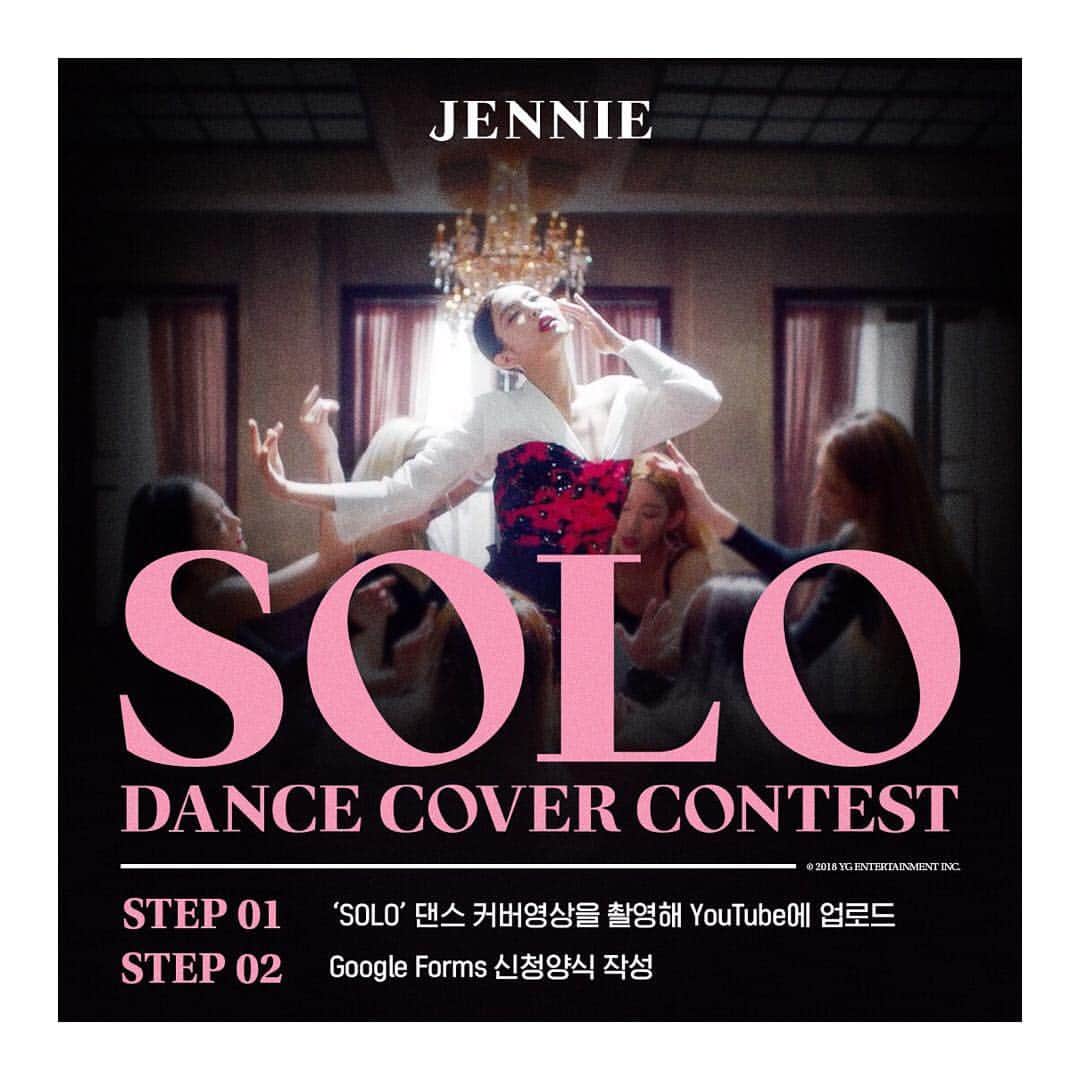 BLACKPINKさんのインスタグラム写真 - (BLACKPINKInstagram)「[JENNIE ‘SOLO’ DANCE COVER CONTEST] . 블랙핑크 제니의 신곡 <SOLO> 발매를 기념해 ‘JENNIE SOLO DANCE COVER CONTEST’를 진행합니다. . 제니의 빛이 나는 ‘SOLO’ 안무를 커버하고 아래 2단계 응모방법을 모두 완수해주세요! 총 3팀을 선정해, 총 상금액 1천 5백만 원을 증정합니다. . ▶ 일정 . 1) 응모기간 : 2018.12.01(토) ~ 2018.12.15(토) 11:59PM (KST) . 2) 우승자 발표 : 2018.12.20(목) : BLACKPINK 공식 SNS 내 발표 예정 . ▶ 응모 방법 . 1) ‘SOLO’ 완곡의 댄스커버영상을 촬영해 YouTube에 업로드한다. . 2) 신청양식을 작성한다. (‭https://goo.gl/forms/ehKUVEkzeXSk3Ov43‬) . ▶ 우승 상품 : 총 상금액 1천 5백만 원 - 대상 (1팀) 1,000만 원 - 최우수상 (1팀) 300만 원 - 우수상 (1팀) 200만 원 . ▶ 심사 기준 - YG 내부 심사 50% - 유튜브 조회수 50% . ▶️ 제니의 ‘SOLO’ CHOREOGRAPHY UNEDITED VERSION 보러가기 : ‭https://youtu.be/vdDuCvCrcKg‬ . == . [JENNIE ‘SOLO’ DANCE COVER CONTEST] . To celebrate the release of BLACKPINK JENNIE’s new song <SOLO>, we are holding a ‘JENNIE SOLO DANCE COVER CONTEST’. . Cover JENNIE’s shining ‘SOLO’ choreography and complete the following two participation method steps below! A total of 3 winning teams will receive 15 million KRW prize pool. . ▶ Schedule . 1) Participation Period : 2018.12.01(Sat) ~ 2018.12.15(Sat) 11:59PM (KST) . 2) Winner Announcement : 2018.12.20(Thu) : Scheduled to be announced on official BLACKPINK social media accounts. . ▶ Participation Method . 1) Film a full length dance cover of ‘SOLO’ and upload the video to YouTube. . 2) Fill out application form. (‭https://goo.gl/forms/ehKUVEkzeXSk3Ov43‬) . ▶ Winning Prize : TOTAL PRIZE MONEY 15 MILLION KRW - Grand Prize (1 Team) 10 Million KRW - Second Prize (1 Team) 3 Million KRW - Third Prize (1 Team) 2 Million KRW . ▶ Winning Team Selection Criteria - YG Evaluation 50% - Youtube Views 50% . ▶️ CLICK TO WATCH JENNIE’S ‘SOLO’ CHOREOGRAPHY UNEDITED VERSION : ‭https://youtu.be/vdDuCvCrcKg‬ . #BLACKPINK #블랙핑크 #JENNIE #제니 #SOLO #SOLO_DANCECOVER_CONTEST #20181201_20181215 #YG」11月23日 13時02分 - blackpinkofficial