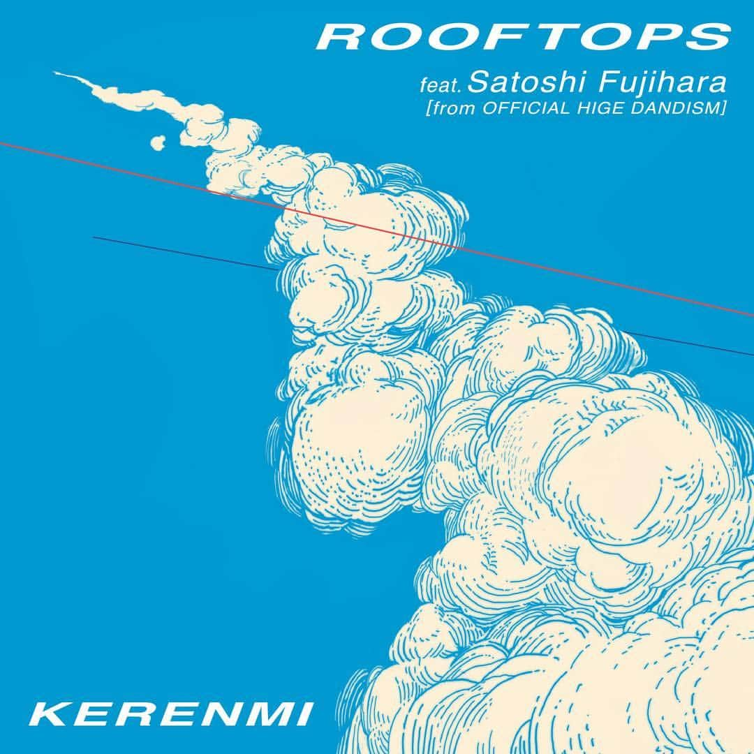 藤原聡のインスタグラム：「@KERENMI_Official 『ROOFTOPS feat.Satoshi Fujihara @satoshi_higedan [from OFFICIAL HIGE DANDISM] @officialhigedandism  iTunesStore, AppleMusicで独占先行配信開始!!」