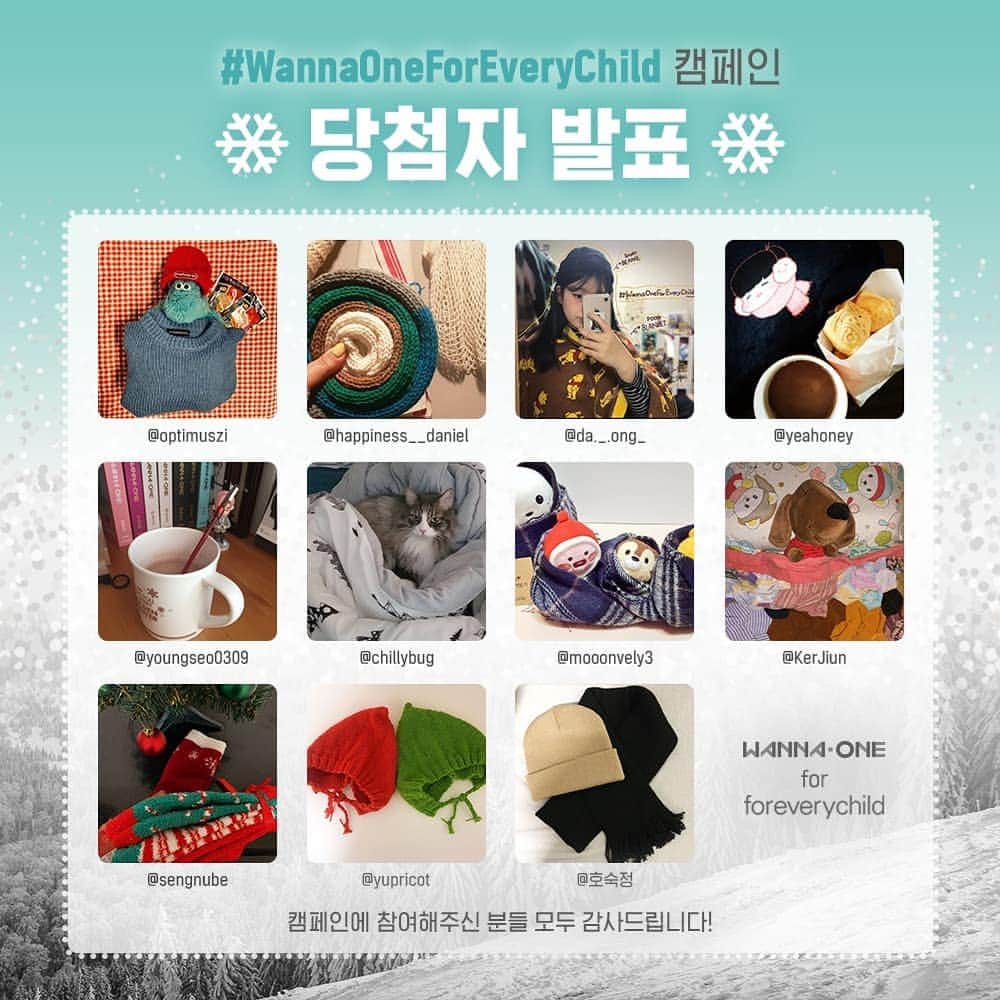 Wanna Oneのインスタグラム：「#WannaOneForEveryChild Campaign . 전 세계 어린이들이 따뜻함을 통해 환하게 웃을 수 있도록 행복한 얼굴로 우리 다시 만날 수 있도록 워너원과 함께 응원해주신 여러분 모두 감사 드립니다! . 여러분의 응원은 따뜻한 바람이 되어 양털 담요 0807 세트와 함께 어린이들에게 전달될 예정입니다. . 응원의 메시지를 남겨주신 분들 중 추첨을 통해 11명에게 #WannaOneForEveryChild 캔들세트를 선물 드리오니 페이스북/트위터/인스타그램 개인 메시지함을 확인해주세요! . #WannaOneForEveryChild 캠페인에 함께해주셔서 감사합니다♥ . Wanna One for UNICEF *유니세프는 특정 브랜드나 상품을 후원하지 않습니다 . #WannaOneForEveryChild #WannaOneForUNICEF #WannaOne #워너원 #POWEROFDESTINY #봄바람 #UNICEF #유니세프」