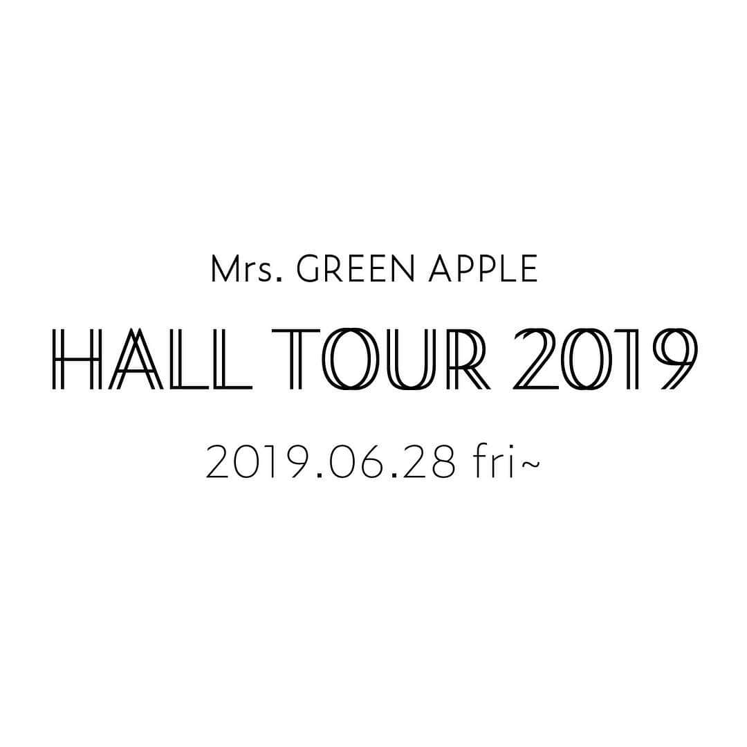 Mrs. GREEN APPLEさんのインスタグラム写真 - (Mrs. GREEN APPLEInstagram)「Mrs. GREEN APPLE HALL TOUR 2019 2019.06.28 fri~」1月17日 18時18分 - mgaband