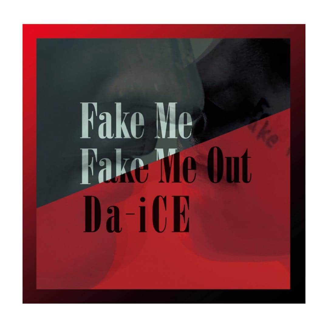 工藤大輝のインスタグラム：「#Da_iCE 16th single #FakeMeFakeMeOut 2019,4,24 Release.」