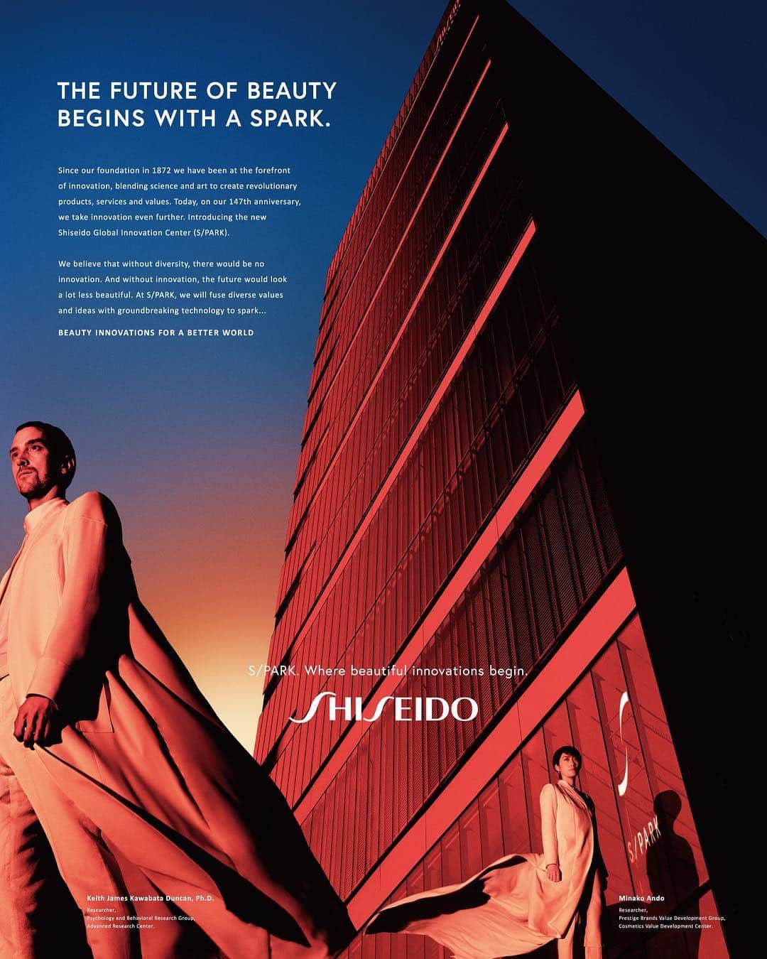 のインスタグラム：「“THE FUTURE OF BEAUTY BEGINS WITH A SPARK.” To commemorate Shiseido’s 147th anniversary on April 8, we have released a special ad in today's Japanese national newspapers, themed around our new research facility, the Global Innovation Center (GIC / dubbed S/PARK). The campaign features two actual researchers positioned against the new facility at dawn, symbolizing our unwavering dedication to the creation of beauty innovation.  Learn more: https://www.shiseidogroup.com/news/detail.html?n=00000000002661  @shiseidospark #Shiseido #ShiseidoGlobalInnovationCenter #ShiseidoSpark #laboratory #innovation #資生堂 #創立記念日 #企業広告 #資生堂グローバルイノベーションセンター #資生堂エスパーク #研究所 #イノベーション  #资生堂」