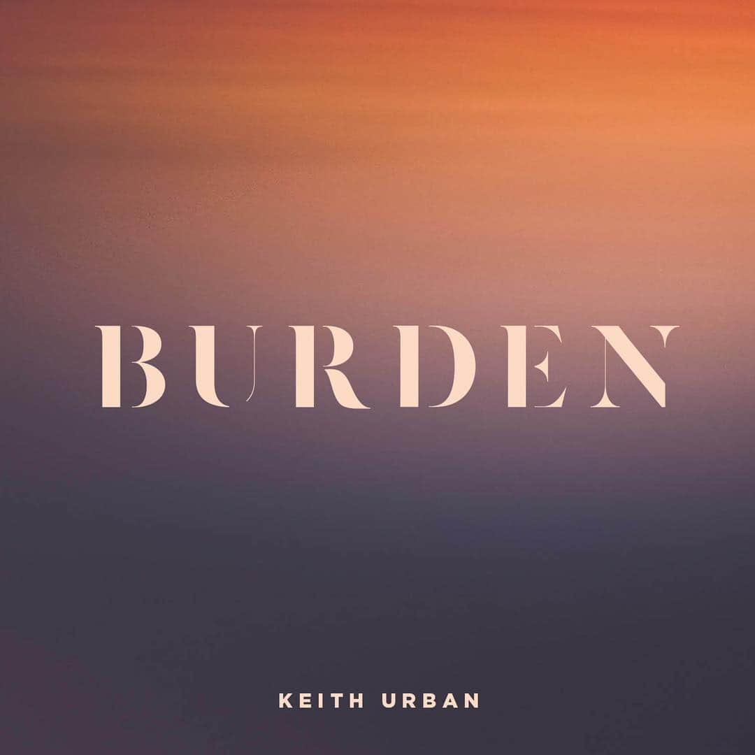 キース・アーバンのインスタグラム：「Stream Keith’s cover of “Burden” everywhere now: link in bio.」
