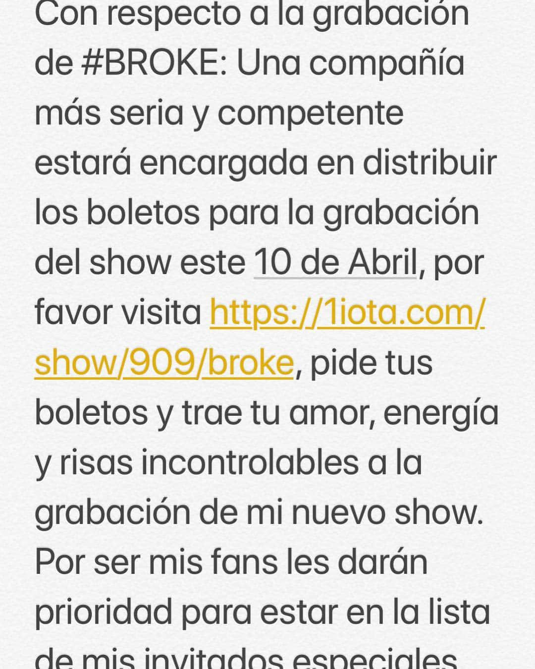 ハイメ・カミールさんのインスタグラム写真 - (ハイメ・カミールInstagram)「Con respecto a la grabación de #BROKE: Una compañía más competente (@1iota) estará encargada en distribuir los boletos para la grabación del show de este 10 de Abril, por favor visita https://1iota.com/show/909/broke, pide tus boletos y trae tu amor, energía y risas incontrolables a la grabación de mi nuevo show. Por ser mis fans les darán prioridad para estar en la lista de mis invitados especiales.」4月4日 10時16分 - jaimecamil