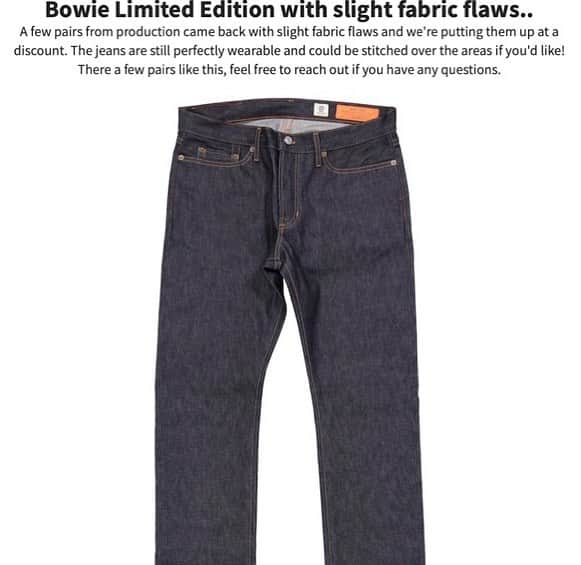 ジーンショップのインスタグラム：「Limited edition Bowie made with Cone denim that has a fabric flaw now $200. Very few available. The link is in bio to the page.  #conedenim @conemills #selvedgedenim #selvedgeforum #indigo #indigolove #mensdenim #limitededition #lastfew」