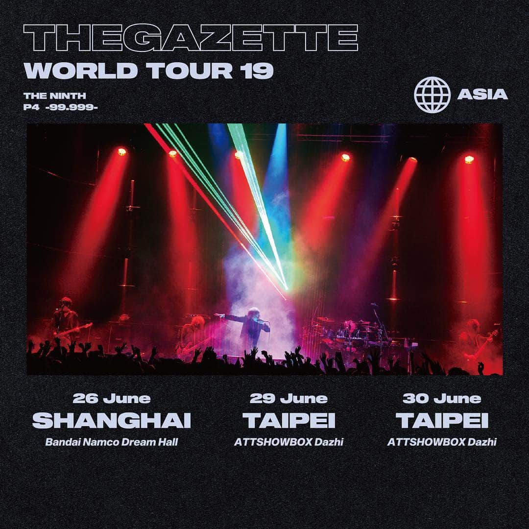 れいたさんのインスタグラム写真 - (れいたInstagram)「Our final destination of the world tour. We will go Shanghai, and 2 shows in Taipei! We were convincing to see everyone again, so very happy to add Shanghai and Taipei to our World tour! We promise to show everyone the best show. Please expect! . #thegazette #ninth #worldtour2019 #asia #shanghai #taipei ----------------------------------------------- 【WORLD TOUR 19 THE NINTH  PHASE #04 -99.999-】 ASIA ■June 26 SHANGHAI / Bandai Namco Dream Hall ■June 29 TAIPEI / ATTSHOWBOX Dazhi ■June 30 TAIPEI / ATTSHOWBOX Dazhi . Go to the tour official page for the concert details. ▷http://the-gazette.com/worldtour19_the_ninth/」4月6日 18時53分 - reita_the_gazette_