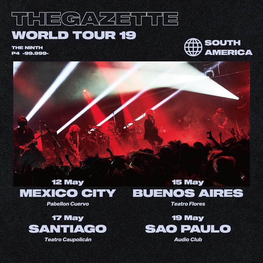 戒さんのインスタグラム写真 - (戒Instagram)「the GazettE will be back with the best sounds of music!  South America shows starting from MEXICO CITY! And Argentina! We were unable to go three years ago but coming to meet you all there finally!  So everybody in South America, please be sure to get tickets for the performances and Be expect the best show!! See you all soon! . #thegazette #ninth #worldtour2019 #southamerica #mexicocity #buenosaires #santiago #saopaulo ----------------------------------------------- 【WORLD TOUR 19 THE NINTH  PHASE #04 -99.999-】 SOUTH AMERICA ■May 12 MEXICO CITY / Pabellon Cuervo ■May 15 BUENOS AIRES / Teatro Flores ■May 17 SANTIAGO / Teatro Caupolicán ■May 19 SAO PAULO / Audio Club . Go to the tour official page for the concert details. ▷http://the-gazette.com/worldtour19_the_ninth/」4月6日 19時01分 - gazette_kai_