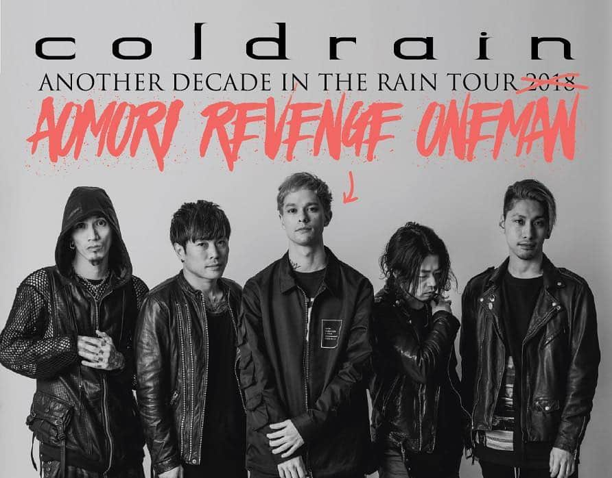 coldrainさんのインスタグラム写真 - (coldrainInstagram)「青森の皆様お待たせしました！！ ANOTHER DECADE IN THE RAIN TOUR 2018青森公演にてMASATOが約束した青森Quarterでのリベンジワンマンが4月9日(火)に決定！ ※前回公演の来場者はチケット代が無料となる事前申し込みが可能です 受付は16日12時〜21日23:59まで！ 詳しくはホームページにて！ http://coldrain.jp/news/ #coldrain」3月15日 12時00分 - coldrain_official