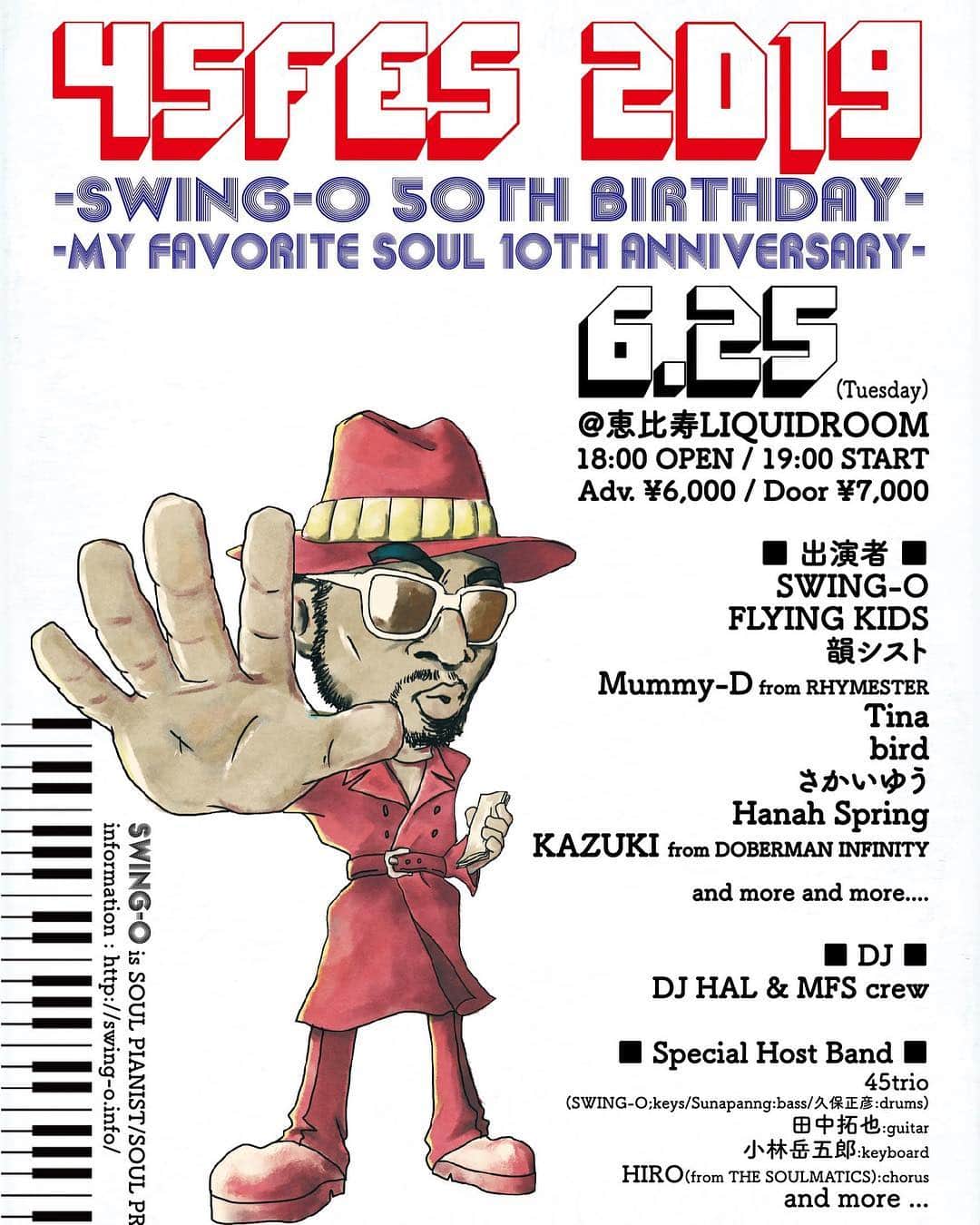 SWING-O a.k.a. 45さんのインスタグラム写真 - (SWING-O a.k.a. 45Instagram)「#45fes2019 #swingo50thbirthday #myfavoritesoul10thanniversary @liquidroom_ebisu #拡散希望  出演者第2弾発表されました！！既に豪華でしたが、さらに  #さかいゆう  #bird  KAZUKI from #dobermaninfinity  の3組が加わりました！！ 全てSWING-Oがこれまで関わらせてもらってきた人たちです！！ チケット先行予約第2弾は3.20からです もろもろ詳細はこちらです http://swing-o.info/45fes2019/  #みんな来てね #誕生日の俺が一番働くイベント #来て絶対損はない内容にします」3月15日 12時57分 - swingo45