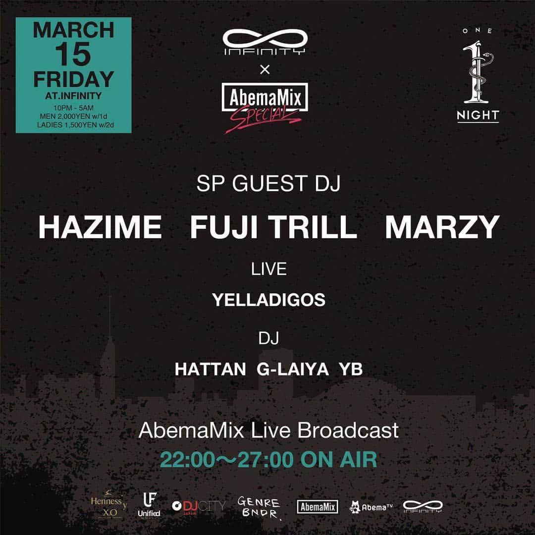 DJ HAZIMEさんのインスタグラム写真 - (DJ HAZIMEInstagram)「Tonight🔥 Abema Mix Special @infinity_fukuoka  With Fuji Trill, Marzy, Yelladigos, Hattan, YB & G-Laiya  26:10からプレイします🎧 近郊の方は是非✌️ ご視聴もヨロシクです📺 #abematv #abemamix  #fukuoka #infinity  #clubから生中継」3月15日 14時42分 - djhazime